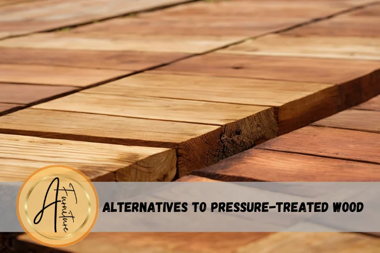 Alternatives to Pressure-Treated Wood
