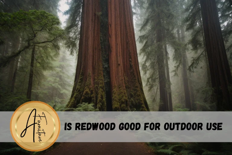 Is redwood good for outdoor use
