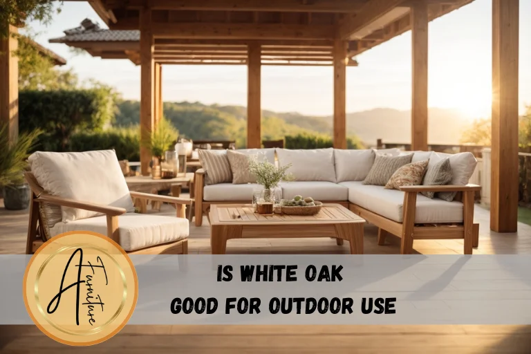 Is white oak good for outdoor use