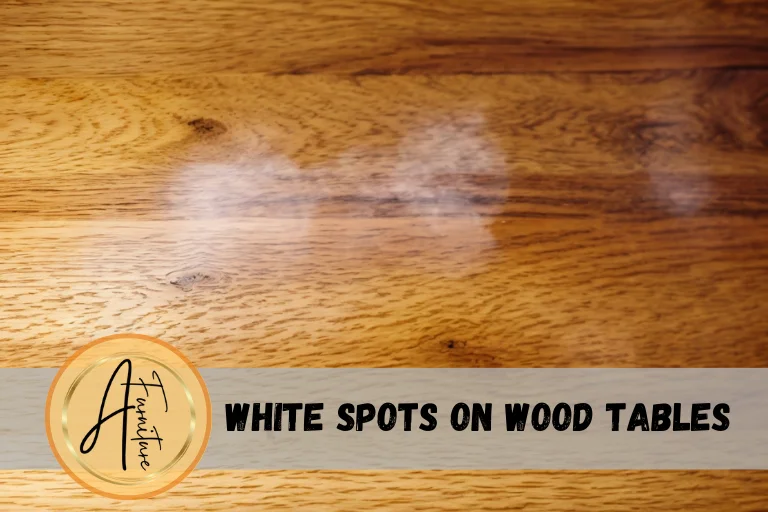 White Spots on Wood Tables