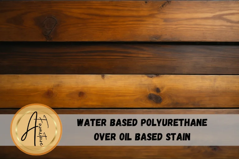 can you put water based polyurethane over oil based stain
